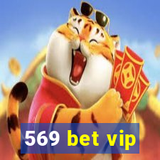 569 bet vip